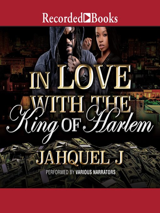 Title details for In Love With the King of Harlem by Jahquel J. - Available